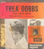 Trea Dobbs, favorieten expres Parel van de Zuidzee, Gebruikt, 7 inch, Single, Ophalen of Verzenden