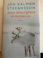 Jouw afwezigheid is duisternis, Europa overig, Jón Kalman Stefánsson, Ophalen of Verzenden, Zo goed als nieuw