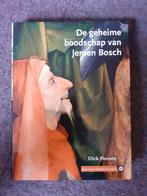 De geheime boodschap van Jeroen Bosch - Dick Heesen, Ophalen of Verzenden, Gelezen, Schilder- en Tekenkunst, Dick Heesen