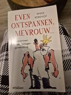 Mieke Kerkhof - Even ontspannen, mevrouw, Ophalen of Verzenden, Zo goed als nieuw, Mieke Kerkhof