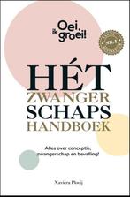 Oei ik groei het zwangerschaps handboek HC  Xaviera Plooij, Ophalen of Verzenden, Zo goed als nieuw