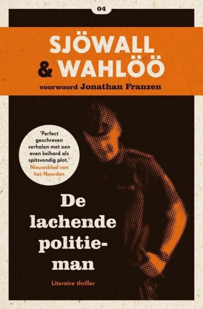 De Lachende Politieman - Sjowall & Wahloo BOEK 9789046113844, Boeken, Detectives, Zo goed als nieuw, Ophalen of Verzenden