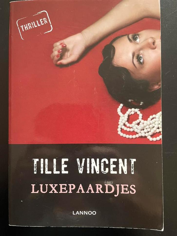 Tille Vincent - Luxepaardjes, Boeken, Thrillers, Zo goed als nieuw, Ophalen of Verzenden