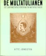Atte Jongstra - De Multatulianen. Joost Nijsen, 1985, Ophalen of Verzenden, Gelezen