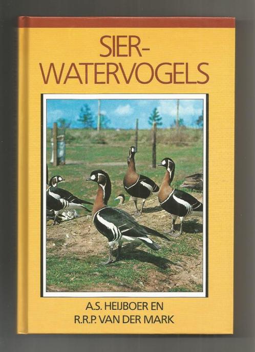 Sierwatervogels - A.S. Heijboer en R.R.P. van der Mark, Boeken, Dieren en Huisdieren, Nieuw, Vogels, Ophalen of Verzenden