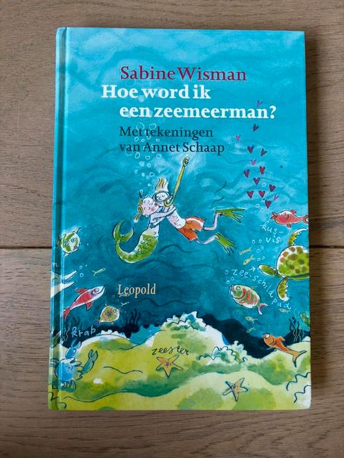 Sabine Wisman - Hoe word ik een zeemeerman?, Boeken, Kinderboeken | Jeugd | onder 10 jaar, Zo goed als nieuw, Ophalen of Verzenden