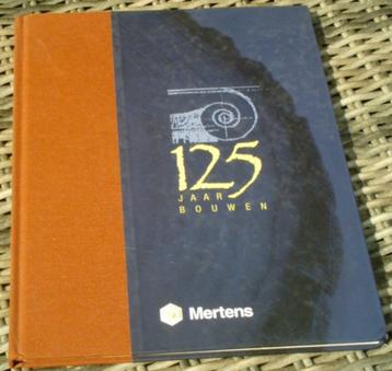  Mertens: 125 jaar bouwen.Weert 2006. beschikbaar voor biedingen