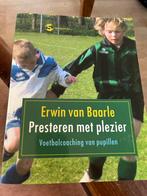 E. van Baarle - Presteren met plezier voetbalcoaching, Boeken, Ophalen of Verzenden, Zo goed als nieuw, E. van Baarle