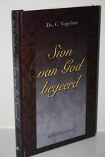 Ds. C. Vogelaar - Sion van God begeerd, achttal preken, Ophalen of Verzenden, Gelezen, Christendom | Protestants