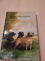 De Labrador Retriever -, Ophalen of Verzenden, Gelezen
