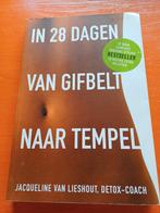 In 28 Dagen Van Gifbelt Naar Tempel, Ophalen of Verzenden, Gelezen, Dieet en Voeding, Jacqueline van Lieshout