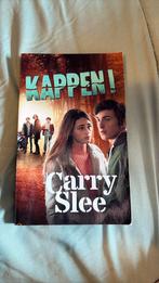 Kappen! Van Carry Slee, Carry Slee, Ophalen of Verzenden, Zo goed als nieuw, Fictie