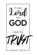Muursticker christelijke wandtekst in you Lord, The River House, Info@theriverhouse.nl, Nieuw, Ophalen of Verzenden