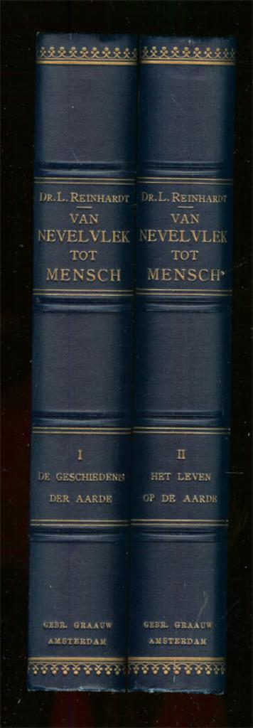 Dr. L. Reinhardt - Van nevelvlek tot mensch - Gebr. Graauw t, Boeken, Geschiedenis | Stad en Regio, Gelezen, 20e eeuw of later