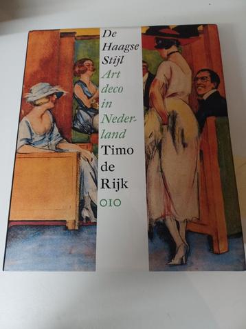 De Haagse Stijl Art deco in Nederland - Timo de Rijk beschikbaar voor biedingen