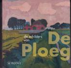 De Ploeg - De schilders van De Ploeg - W.Books, Boeken, Ophalen of Verzenden, 20e eeuw of later, Nieuw