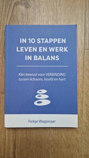 Feikje Wagenaar - In 10 stappen leven en werk in balans beschikbaar voor biedingen