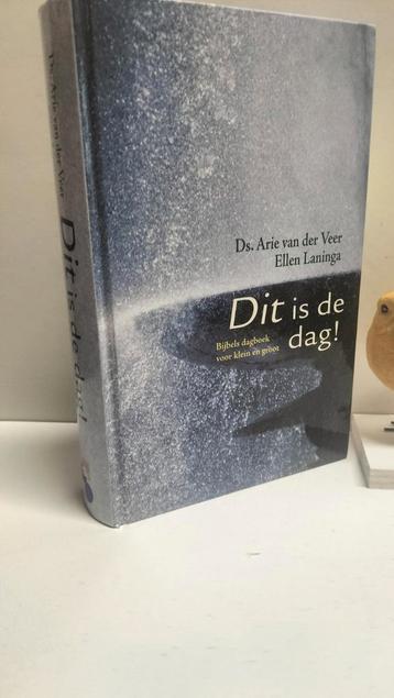 Veer, Ds. A. van der e.a.; Dit is de dag! (Bijbels dagboek)  beschikbaar voor biedingen