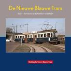 De nieuwe Blauwe Tram. Deel 1, Boeken, Geschiedenis | Stad en Regio, Ophalen of Verzenden, 20e eeuw of later, Zo goed als nieuw