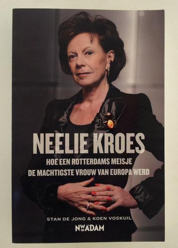 Voskuil, Koen / Jong, Stan de - Neelie Kroes / Hoe een Rotte beschikbaar voor biedingen