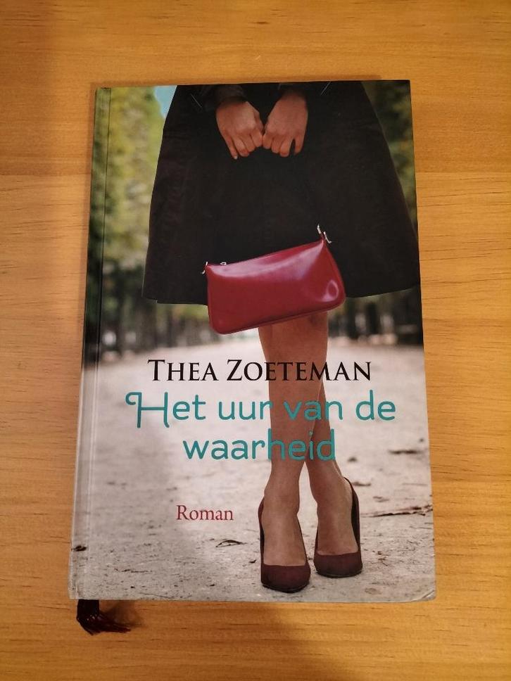 Thea Zoeteman Het uur van de waarheid, Boeken, Romans, Zo goed als nieuw, Nederland, Ophalen of Verzenden