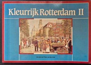 Kleurrijk Rotterdam II - De stad van Pieter van den Doel beschikbaar voor biedingen