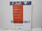 Examenboek Kom verder! Kennis van de Nederlandse samenleving, Boeken, Ophalen of Verzenden, Beta, Zo goed als nieuw, HBO