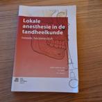 Lokale anesthesie in de tandheelkunde, Boeken, Gelezen, Overige wetenschappen, Ophalen of Verzenden