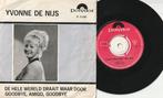 Yvonne De Nijs – De Hele Wereld Draait Maar Door 1965, Ophalen, Gebruikt, Nederlandstalig