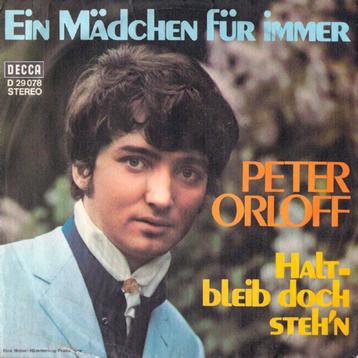 Schlager Single (1971) Peter Orloff - Ein Mädchen für Immer. beschikbaar voor biedingen