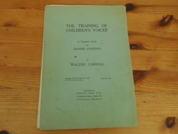 The training of children's voices - walter carroll 