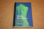 Platform - Michel Houellebecq - 1e druk, Boeken, Literatuur, Ophalen of Verzenden, Zo goed als nieuw