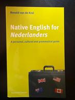 Ronald van de Krol - Native English for Nederlanders, Sociale wetenschap, Ophalen of Verzenden, Zo goed als nieuw, Ronald van de Krol