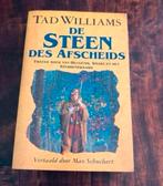 Tad Williams De steen des afscheids, Ophalen of Verzenden, Gelezen