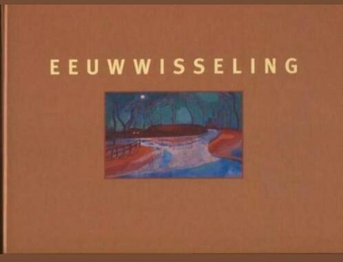 EEUWWISSELING Caldic Collectie 1875-1925 Hardcover Nederl., Boeken, Kunst en Cultuur | Beeldend, Zo goed als nieuw, Verzenden