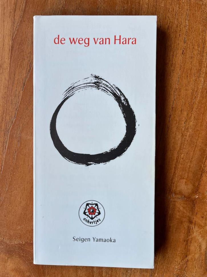 De Weg van Hara - Seigen Yamaoka, Boeken, Esoterie en Spiritualiteit, Gelezen, Verhaal of Roman, Spiritualiteit algemeen, Ophalen of Verzenden