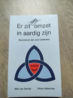 Olivier Akkerman - Er zit (wel) omzet in aardig zijn, Boeken, Ophalen of Verzenden, Zo goed als nieuw, Olivier Akkerman; Wim van Gennip