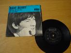Single Dave Berry, 7 inch, Single, Ophalen of Verzenden, Zo goed als nieuw