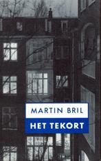 Martin Bril, Het tekort en andere verhalen., Ophalen of Verzenden, Zo goed als nieuw