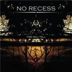 No Recess – Time Will Tell, Cd's en Dvd's, Cd's | Hardrock en Metal, Ophalen of Verzenden, Zo goed als nieuw