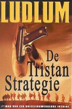 De Tristan Strategie - Robert Ludlum ongelezen 5,00, Boeken, Thrillers, Nieuw, Ophalen of Verzenden, Robert Ludlum, Nederland