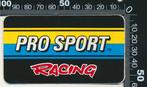 Sticker: Pro Sport Racing, Ophalen of Verzenden, Zo goed als nieuw, Auto of Motor