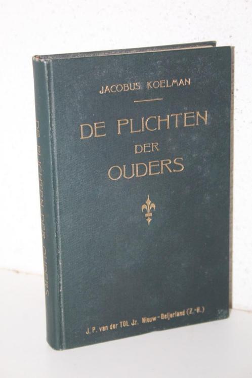 Jacobus Koelman - De plichten der ouders Buurman & De Kler, Boeken, Godsdienst en Theologie, Gelezen, Christendom | Protestants