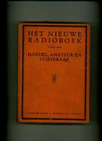 Het nieuwe radioboek voor de handel, amateur en luisteraar, Ophalen of Verzenden