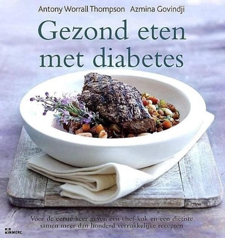 Gezond Eten Met Diabetes, A. Worral Thompson en Azmina Govin, Boeken, Gezondheid, Dieet en Voeding, Zo goed als nieuw, Verzenden