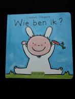 Wie ben ik? - Liesbet Slegers, Liesbet Slegers, Ophalen of Verzenden, Zo goed als nieuw, Uitklap-, Voel- of Ontdekboek