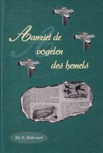 aanziet de vogelen des hemels, Ophalen of Verzenden, Zo goed als nieuw