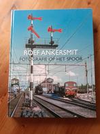 Fotografie op het spoor - Roef Ankersmit, Verzenden, Zo goed als nieuw, Trein