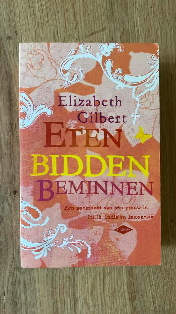 Elizabeth Gilbert - Eten, bidden, beminnen, Boeken, Literatuur, Gelezen, Nederland, Ophalen of Verzenden