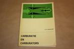 Carburatie en Carburators, Boeken, Techniek, Ophalen of Verzenden, Gelezen, Bouwkunde